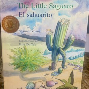 The Little Saguaro / El sahuarito